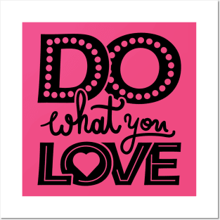 Do What You Love Posters and Art